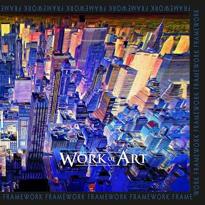 Work Of Art - Framework :: Rock Report