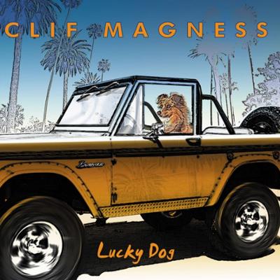 Clif Magness - Lucky Dog :: Rock Report Clif Magness - Lucky Dog :: Rock Report