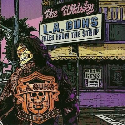 L.A. Guns - Tales From The Strip :: Rock Report
