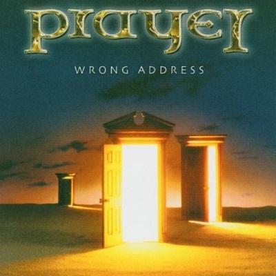 Prayer Wrong Address メロハーAOR Prayer - Wrong Address :: Rock Report