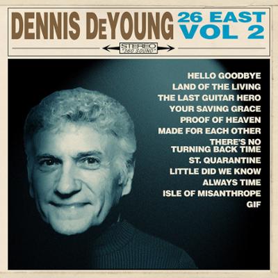 DeYoung, Dennis - 26 East, Vol. 2