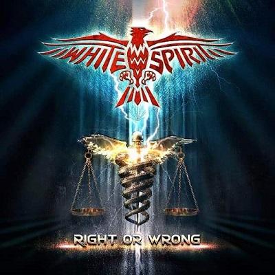 White Spirit - Right Or Wrong :: Rock Report