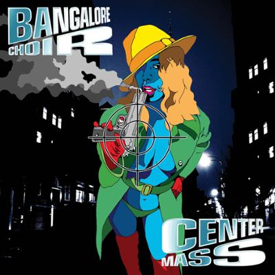 Bangalore Choir - Center Mass :: Rock Report