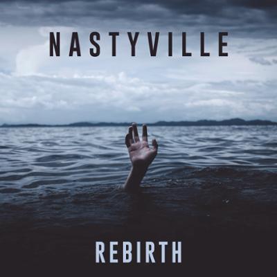 ●NASTYVILLE Presents 3-DEEP Nastyville - Rebirth :: Rock Report